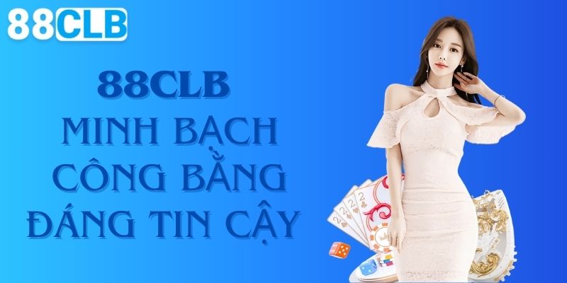 Cổng game minh bạch, công bằng, đáng tin cậy