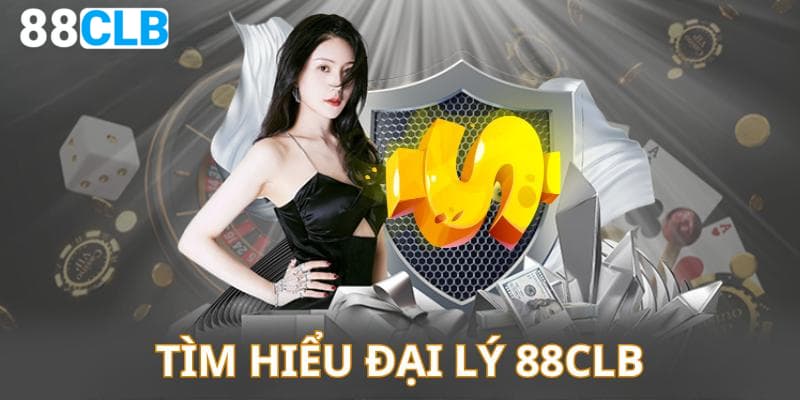 Đăng ký làm đại lý 88CLB để hợp tác lâu dài với chúng tôi