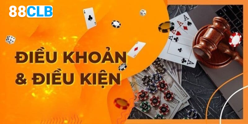 Các điều khoản và điều kiện tại nhà cái trực tuyến 88CLB năm 2024