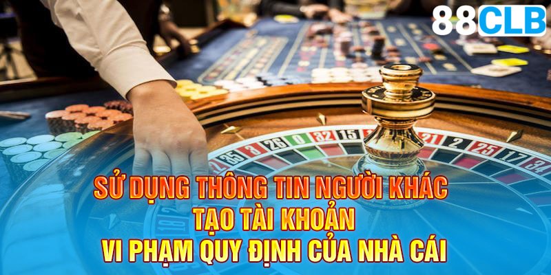 Tài khoản 88CLB yêu cầu đăng ký bằng thông tin chính chủ