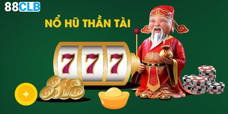 Chiến lược giúp bạn thắng lớn khi tham gia nổ hũ Thần Tài 