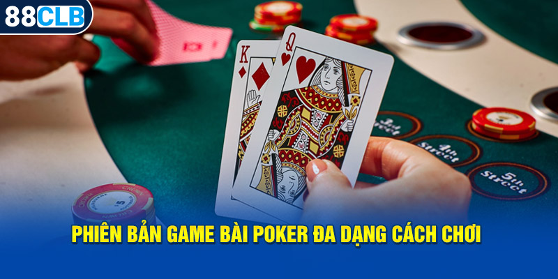 Poker - Game Bài Siêu Hack Não Càng Chơi Càng Cuốn