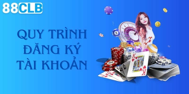 Quy trình đăng ký nhanh gọn trong vài phút