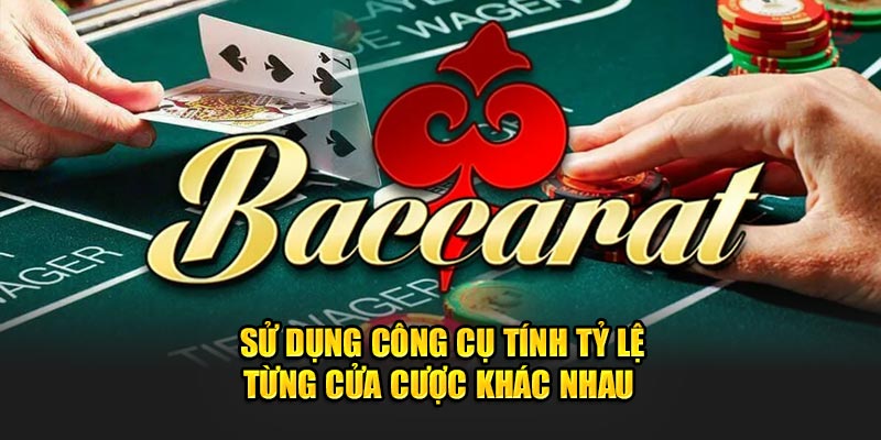 Sử dụng công cụ tính tỷ lệ từng cửa cược khác nhau 